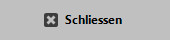 Schliessen